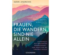 Kerri Andrews R Frauen, die wandern, sind nie allein: Unterwegs mi (Tapa blanda)
