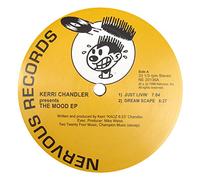 Kerri Chandler - Kerri Chandler - The Mood Ep