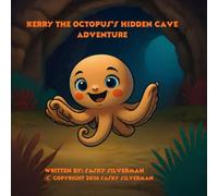 Kerry The Octopus’s Hidden Cave Adventure