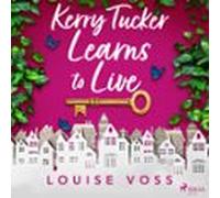 Kerry Tucker Learns To Live (audiolibro)