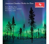 Kerry Walker - Harris: American Chamber Works for Flute