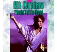 Kershaw,Nik - Wouldn't It Be Good