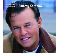 Kershaw, Sammy - Definitive Collection by Kershaw, Sammy Original recording remastered edition (2004) Audio CD