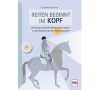 Kerstin Diacont Reiten beginnt im Kopf: 200 Dinge, die jeder Reiter (Tapa dura)
