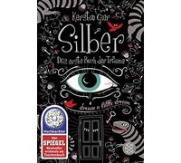 Kerstin Gier Silber - Das erste Buch der Träume: Roman (Silber-Tri (Tapa blanda)