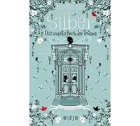 Kerstin Gier Silber - Das zweite Buch der Träume: Roman (Silber-Tril (Tapa dura)