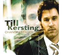Kersting, Till - Changing Faces