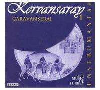 KERVANSARAY - CARAVANSERAI 1