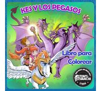Kes y los pegasos: Libro para colorear con escenas de fantasía y una emocionante narración