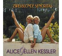 Kessler,Alice & Ellen - Zwei Blonde Senoritas