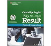 Cambridge English: Key for Schools Result: KET Result for Schools Workbook without Key Pack