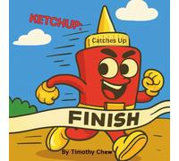 KETCHUP: Catches Up (The Condiment Adventures)