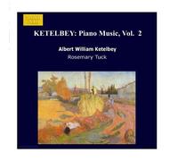 KETELBEY: Piano Music, Vol. 2 by Rosemary Tuck