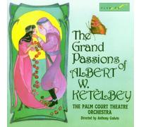 Ketelbey - The Grand Passions