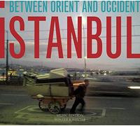 Ketencoglu,Muammer & Halili,Serkan Mesut - Istanbul: Between Orient and Occident
