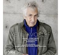 Ketil Hvoslef: Piano Concerto, Ein Traumspiel, Barabbas