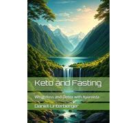 Keto and Fasting: Weightloss and Detox with Ayurveda