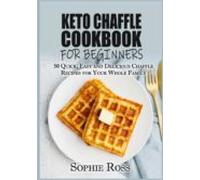 Keto Chaffle Cookbook For Beginners (ebook)
