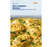 Keto Culture: The Complete Kitchen: Caribbean-inspired low-carb recipes for real life