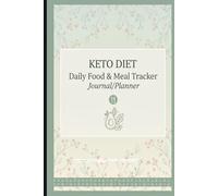 Keto Diet Daily Food & Meal Tracker: Kids Food Journal and Coloring Activity Book with Daily Meal Checklists, Goal Tracking, and Mood Logs