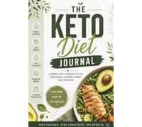 Keto Diet Journal: Daily Macro Tracker for Low Carb Weight Loss and Healthy Living
