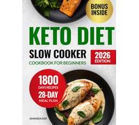 Keto Diet Slow Cooker Cookbook for Beginners: 1800 Days of Easy, Quick, Delicious & Hearty Recipes to Elevate Your Healthy Ketogenic Lifestyle. ... (Quick & Easy, Healthy Diet Recipes Books)
