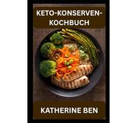 KETO-KONSERVEN-KOCHBUCH