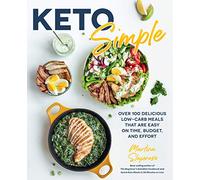 Keto Simple: Over 100 Delicious Low-Carb Meals That Are Easy on Time, Budget, and Effort (14) (Keto for Your Life)