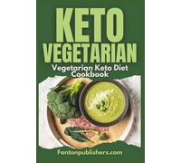 Keto Vegetarian: Vegetarian Keto Diet Cookbook: 20 (Ace Keto)