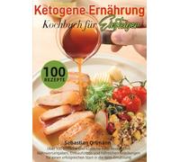 Ketogene Ernährung Kochbuch für Einsteiger