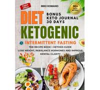 Ketogenic Diet Made Easy & Intermittent Fasting: The simple, guided 90-Day program to lose weight fast, rebalance metabolism, boost energy & mental clarity.