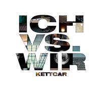 Kettcar - Ich Vs. Wir(Ltd. Special Edition)