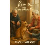 Kev, the Care Home Cat (Large Print Edition for Seniors): Inspired by a True Story