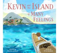 Kevin and the Island of Many Feelings