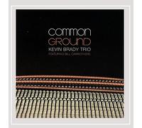 Kevin Brady Trio - Common Ground