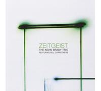 Kevin Brady Trio - Zeitgeist featuring Bill Carrothers