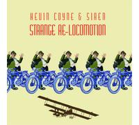 Kevin Coyne And Siren - Strange Re-Locomotion [VINYL] [Vinilo]