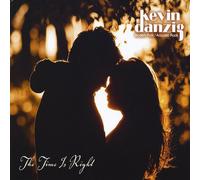 Kevin Danzig - Time Is Right