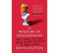 Kevin Dutton The Wisdom of Psychopaths (Tapa blanda) (Importación USA)