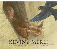 Kevin e i merli. Ediz. a colori