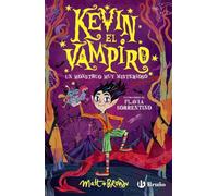 Kevin el vampiro, 1. Un monstruo muy misterioso (Castellano - A PARTIR DE 10 AÑOS - PERSONAJES Y SERIES)