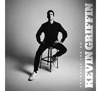 Kevin Griffin – Anywhere You Go – Vinilo