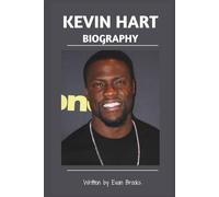 Kevin Hart Biography: The Real Life and Laughs of Kevin Hart