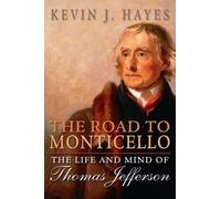 Kevin J. Hayes The Road to Monticello (Tapa blanda)