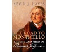 Kevin J. Hayes The Road to Monticello (Tapa blanda)