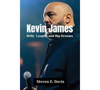 Kevin James: Belly Laughs and Big Dreams