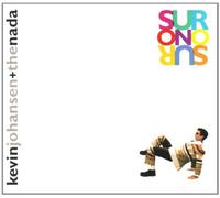 Kevin+the Nada Johansen - Sur O No Sur