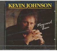 Kevin Johnson - Now & Then