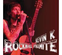 Kevin K - Rockin Roll Dynamite