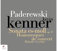 Kevin Kenner - Paderewski. Sonata In E Flat Minor Op. 21, Humersques De Con